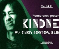 Kormoranos Presents: Kindness (dj set) w/ Chris Kontos & Blue Lagoon