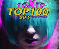 10 dj's X 10 songs = TOP 100 (the 80's edition)