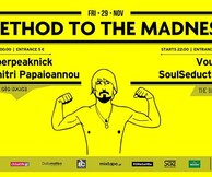 Method to the madness #1 w/ Superpeaknick + Dimitri Papaioannou @ six dogs