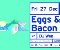 Eggs & Bacon Birthday Bash! w/ Dj WEN at six d.o.g.s.