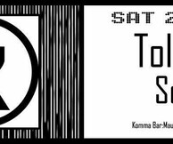 Tolis Q + So S @Komma Bar || Sat. 21/12