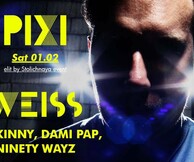 WEISS w/ Skinny ,Dami Pap & Ninety Wayz