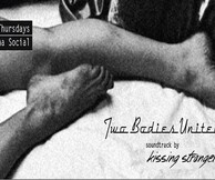 2 Bodies United w/ Kissing Strangers (Sp Ps) @ Cantina Social