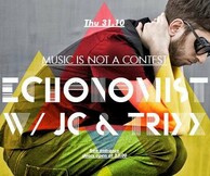 Music Is Not A Contest Presents: Echonomist w/JC & Trixx
