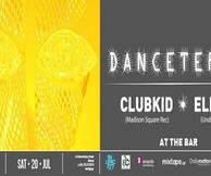 **DANCETERIA** Vol.8 | Clubkid & Eliot @ 6 d.o.g.s [The Bar]