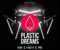 Plastic Dreams IV @ Death Disco