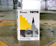 «1979»: To best seller μυθιστόρημα της Val McDermid, αναγνωσμένο από κοινό και κριτικούς. 