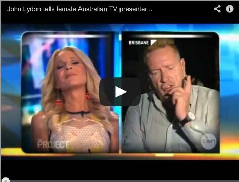 Σεξιστικό παραλήρημα του Johnny Rotten στην αυστραλιανή tv