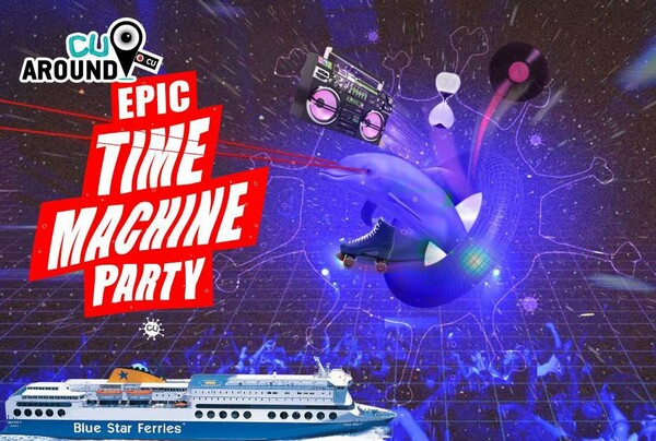 CU Around EΠΙΚ TIME MACHINE Party μέσα στο Blue Star 2