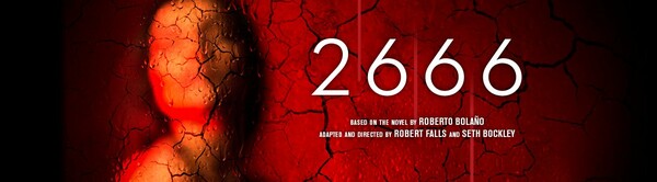 2666: Το βίαιο έπος του Ρομπέρτο Μπολάνιο για πρώτη φορά στη θεατρική σκηνή