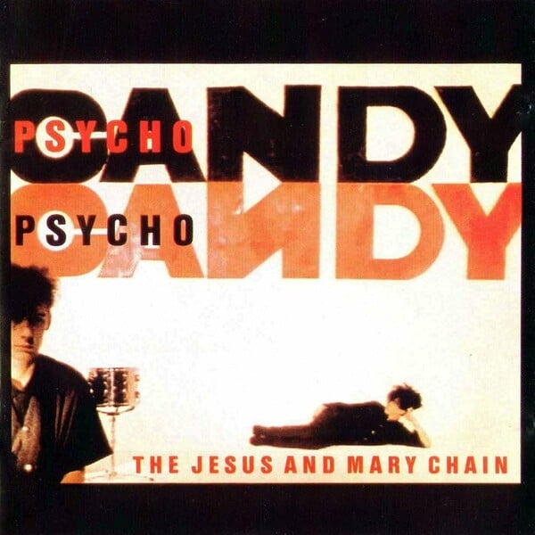 The Jesus and Mary Chain: 30 χρόνια "Psychocandy"