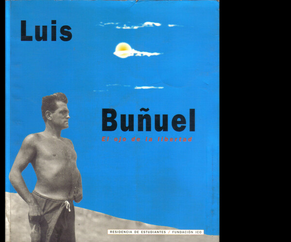 Το 1900 γεννιέται στην ισπανική πόλη Calanda o Luis Buñuel