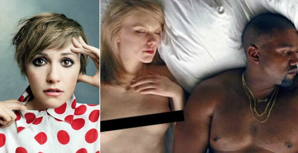 Η Lena Dunham υπερασπίζεται την Taylor Swift για το αμφιλεγόμενο και προκλητικό βιντεοκλίπ του Kanye West
