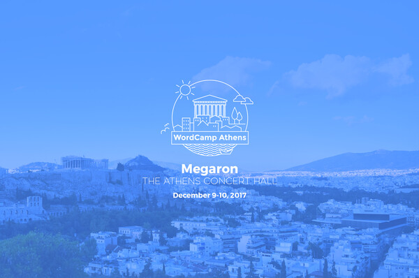 WordCamp Athens 2017: To WordPress γιορτάζει στην Αθήνα