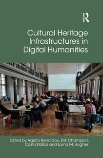 Σημαντικοί επιστήμονες και ερευνητές στην παρουσίαση για τον συλλογικό τόμο «Cultural Heritage Infrastructures in Digital Humanities»