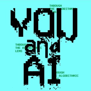 ΕΚΘΕΣΗ ΕΚΤΟΣ ΣΤΕΓΗΣ | You and AI: Through the Algorithmic Lens