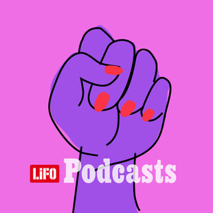 Είναι αυτό φεμινισμός; - Μια νέα σειρά podcasts έρχεται στη LiFO