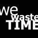 WeWasteTime